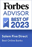 Forbes Advisor Best Online Banks 2023 recognition for Salem Five Direct.